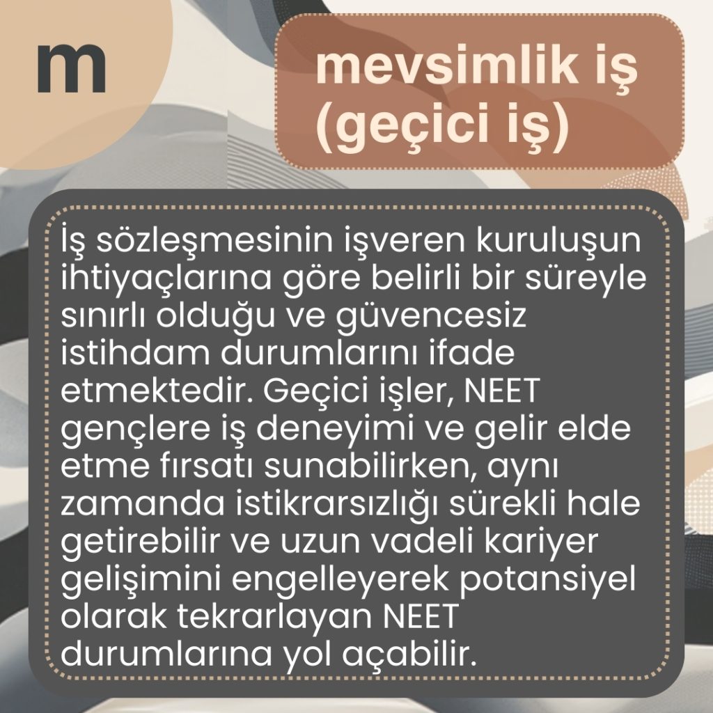 Mevsimlik (Geçici) İş